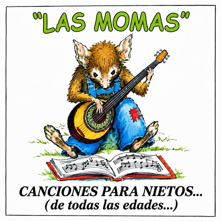 Las Momas
Canciones para Nietos